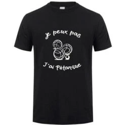T-Shirt J'Peux Pas J'ai Pétanque